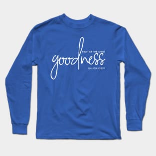 Goodness Fruit of the Spirit Christian T-Shirt, T-Shirt, Faith-based Apparel, Women's, Men's, Unisex, Hoodies, Sweatshirts Long Sleeve T-Shirt